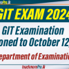 GIT Examination Date Postponed to 12 October 2024