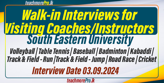 Walk-in Interviews for Visiting Coaches/Instructors - South Eastern University of Sri Lanka (SEUSL)