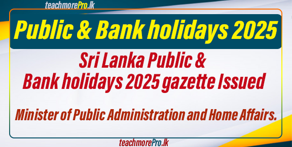 Sri Lanka Public & Bank holidays 2025 gazette Issued