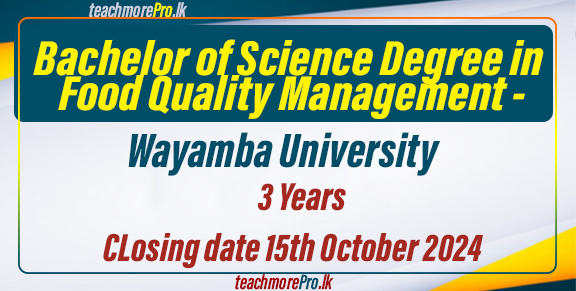 Bachelor of Science Degree in Food Quality Management -Wayamba University