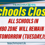 All schools in the Colombo Educational Zone will remain closed tomorrow (October 15)