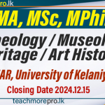 PGD, MA, MSc, MPhil, PhD in Archaeology / Museology / Heritage / Art History -  PGIAR, University of Kelaniya