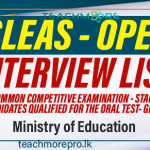 OPEN COMPETITIVE EXAMINATION FOR RECRUITMENT TO GRADE III OF THE SRI LANKA EDUCATION ADMINISTRATIVE SERVICE - 2021(2024) (COMMON COMPETITIVE EXAMINATION - STAGE II) LIST OF CANDIDATES QUALIFIED FOR THE ORAL TEST- GENERAL CADRE