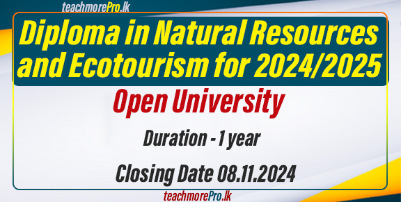 Diploma in Natural Resources, Ecotourism diploma, Open University Sri Lanka, OUSL diploma 2024, online diploma applications Sri Lanka