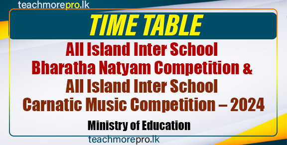 All Island Inter School Bharatha Natyam Competition & All Island Inter School Carnatic Music Competition – 2024