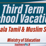 Third Term School Vacation for Sinhala Tamil & Muslim Schools