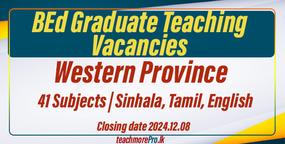 Western Province BEd Graduate Teaching Vacancies 2024