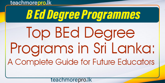 Top BEd Degree in Sri Lanka: A Complete Guide for Future Educators