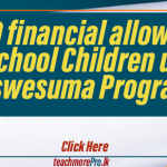 6000 financial allowance for School Children under Aswesuma Program