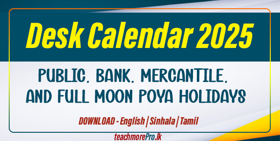 – Public, Bank, Mercantile, and Full Moon Poya Holidays